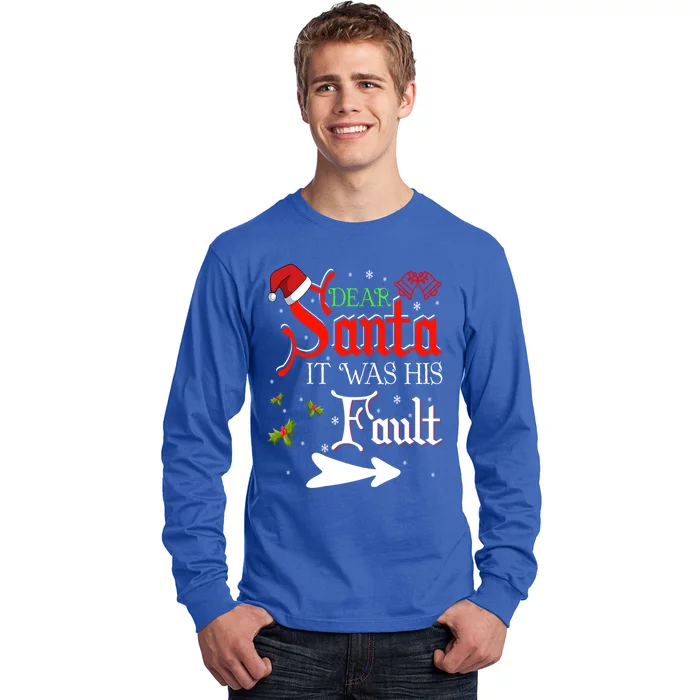 Dear Santa It Was His Fault Funny Xmas Couples For Christmas Gift Long Sleeve Shirt