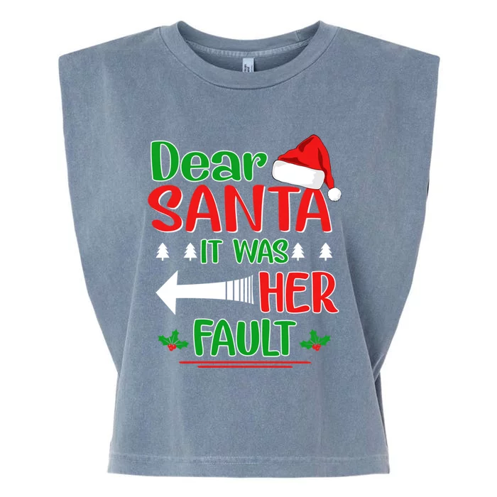 Dear Santa It Was Her Fault Christmas Funny For Him Gift Garment-Dyed Women's Muscle Tee