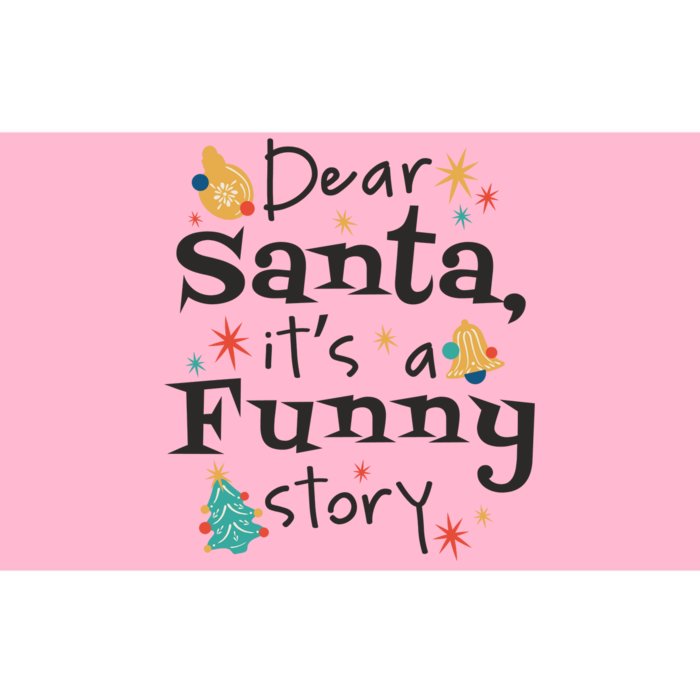 Dear Santa It's A Funny Story Christmas Holiday Bumper Sticker