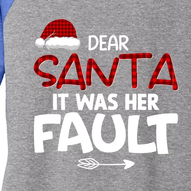 Dear Santa It Was Her Fault Couples Christmas Matching Meaningful Gift Women's Tri-Blend 3/4-Sleeve Raglan Shirt