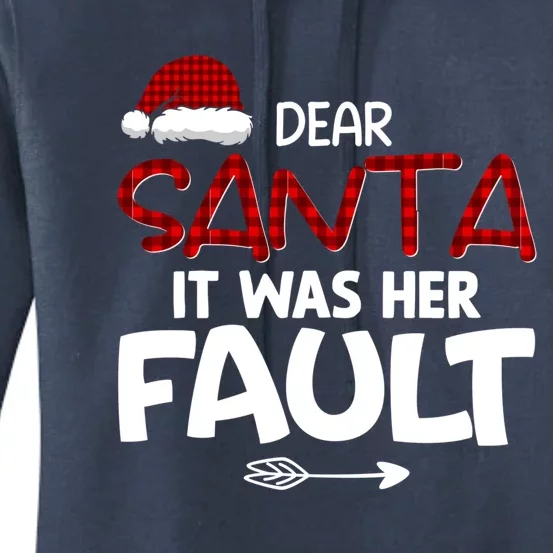 Dear Santa It Was Her Fault Couples Christmas Matching Meaningful Gift Women's Pullover Hoodie