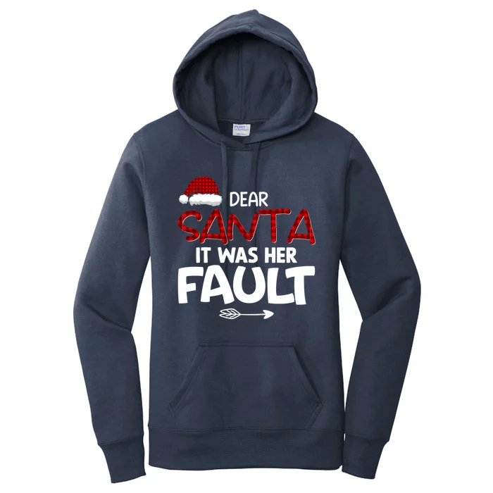 Dear Santa It Was Her Fault Couples Christmas Matching Meaningful Gift Women's Pullover Hoodie