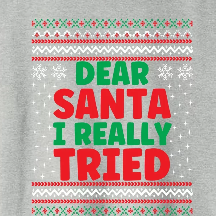 Dear Santa I Really Tried Funny Ugly Christmas Sweater Gift Women's Crop Top Tee