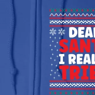 Dear Santa I Really Tried Funny Ugly Christmas Sweater Gift Full Zip Hoodie