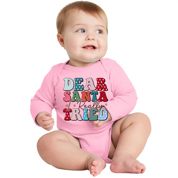 Dear Santa I Tried Winter Funny Christmas Xmas Gift Baby Long Sleeve Bodysuit