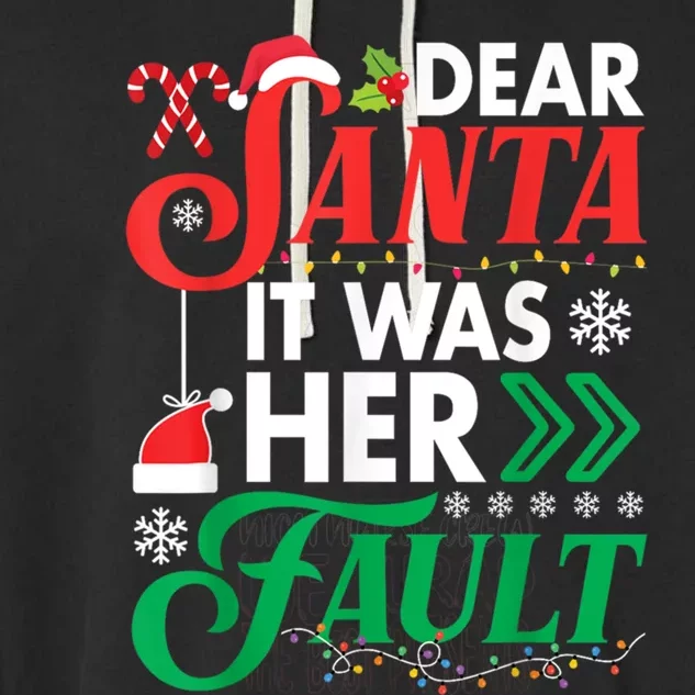 Dear Santa It Was Her Fault Funny Christmas Couples Matching Gift Garment-Dyed Fleece Hoodie