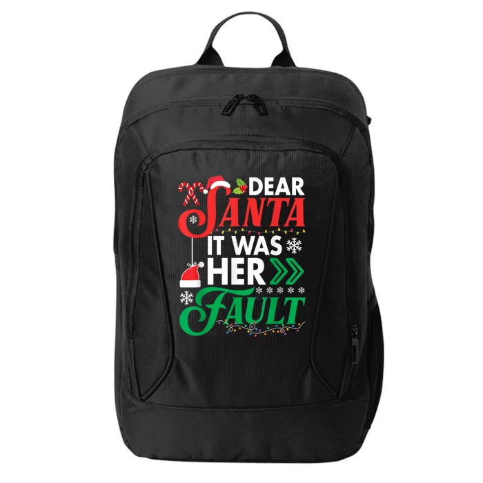 Dear Santa It Was Her Fault Funny Christmas Couples Matching Gift City Backpack