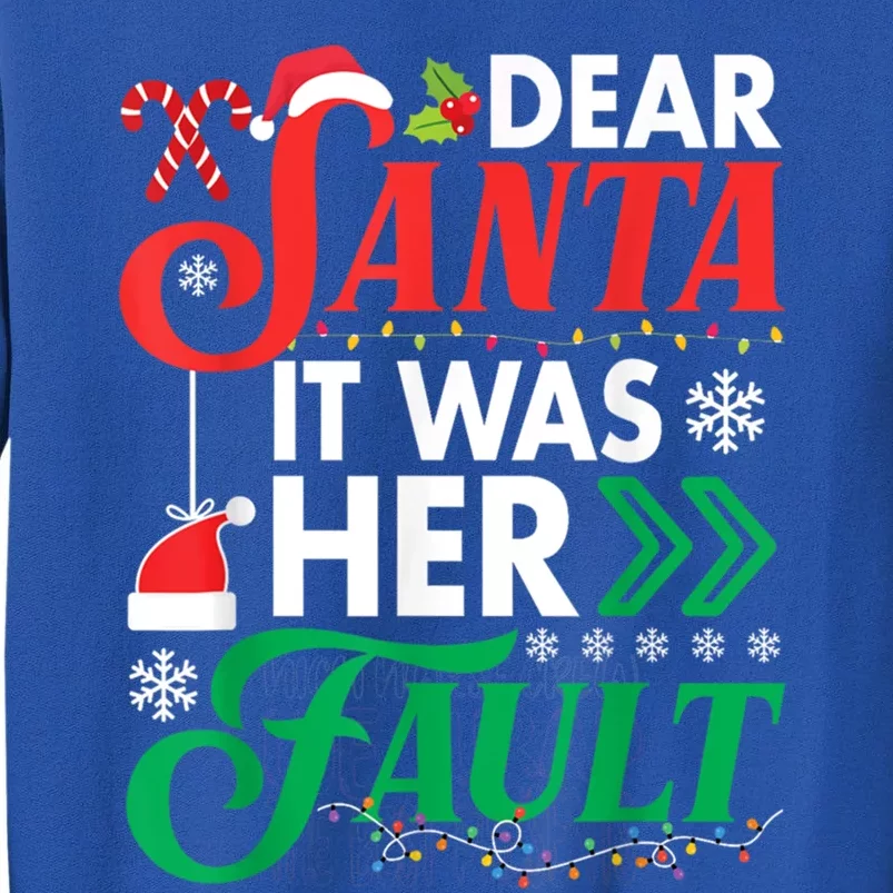 Dear Santa It Was Her Fault Funny Christmas Couples Matching Gift Sweatshirt