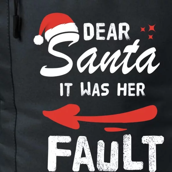 Dear Santa It Was Her Fault Funny Christmas Couples Gift Great Gift Daily Commute Backpack