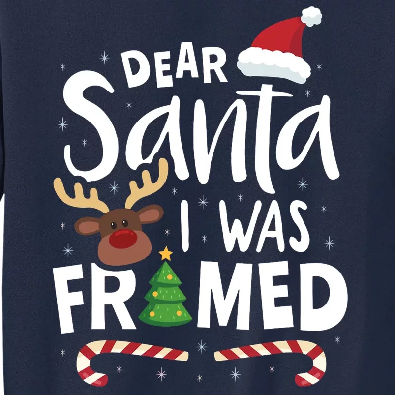 Dear Santa I Was Framed Tall Sweatshirt