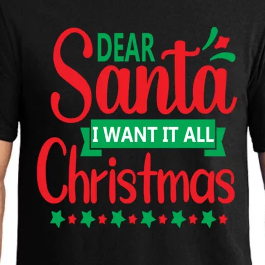 Dear Santa I Want It All Chrimas Gift Pajama Set