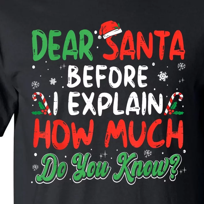 Dear Santa I Can Explain Funny Christmas Tall T-Shirt