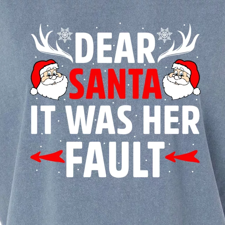 Dear Santa It Was Her Fault Funny Christmas Couples Present Meaningful Gift Garment-Dyed Women's Muscle Tee