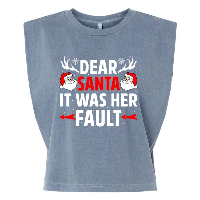 Dear Santa It Was Her Fault Funny Christmas Couples Present Meaningful Gift Garment-Dyed Women's Muscle Tee