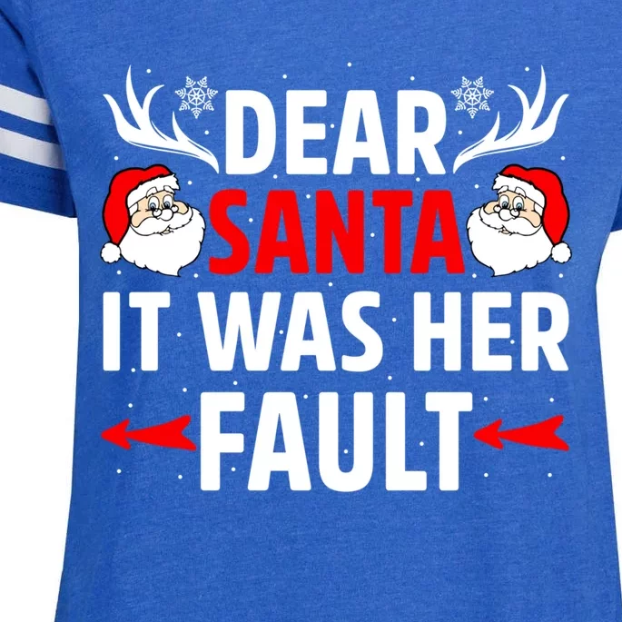 Dear Santa It Was Her Fault Funny Christmas Couples Present Meaningful Gift Enza Ladies Jersey Football T-Shirt