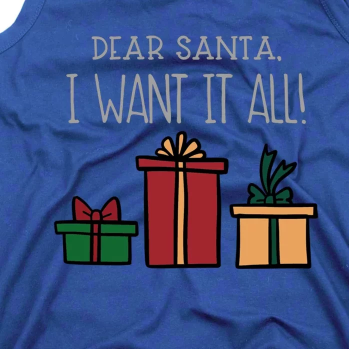 Dear Santa I Want It All Funny Christmas Xmas Gift Tank Top