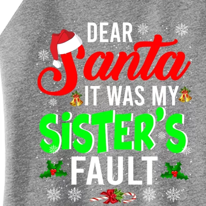 Dear Santa It Was My Sisters Fault Christmas Family Funny Gift Women’s Perfect Tri Rocker Tank