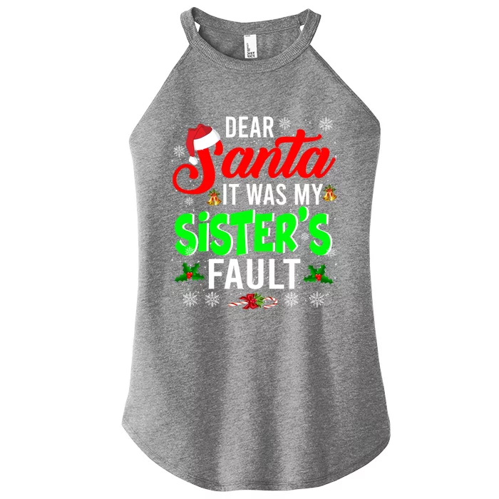 Dear Santa It Was My Sisters Fault Christmas Family Funny Gift Women’s Perfect Tri Rocker Tank