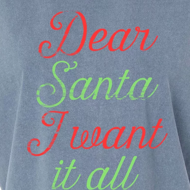 Dear Santa I Want It All Funny Christmas Humor Xmas Holiday Funny Gift Garment-Dyed Women's Muscle Tee