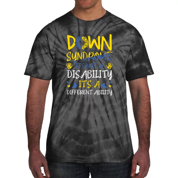 Down Syndrome It's Not A Disability It's A Different Ability Awareness Tie-Dye T-Shirt