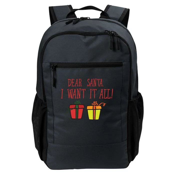 Dear Santa I Want It All Funny Christmas Presents Gift Daily Commute Backpack