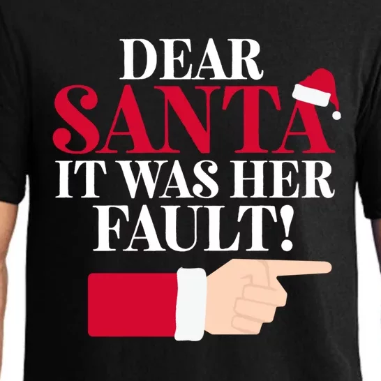 Dear Santa It Was Her Fault Funny Christmas Matching Outfit Funny Gift Pajama Set