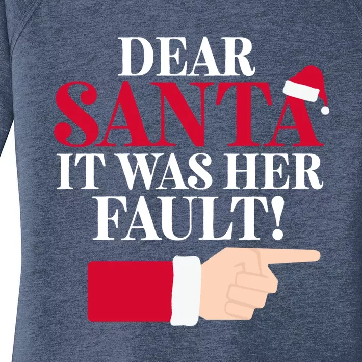 Dear Santa It Was Her Fault Funny Christmas Matching Outfit Funny Gift Women's Perfect Tri Tunic Long Sleeve Shirt