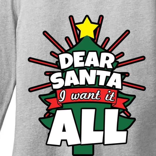 Dear Santa I Want It All Gift Womens CVC Long Sleeve Shirt