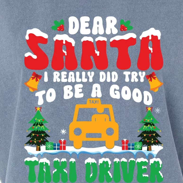 Dear Santa I Really Try To Be A Good Taxi Driver Christmas Garment-Dyed Women's Muscle Tee