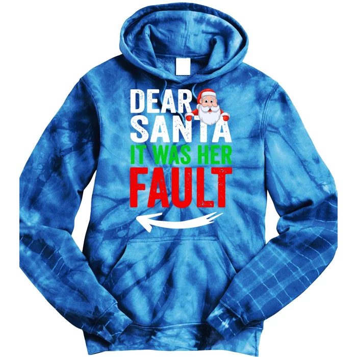 Dear Santa It Was Her Fault Funny Matching Couples Christmas Gift Tie Dye Hoodie