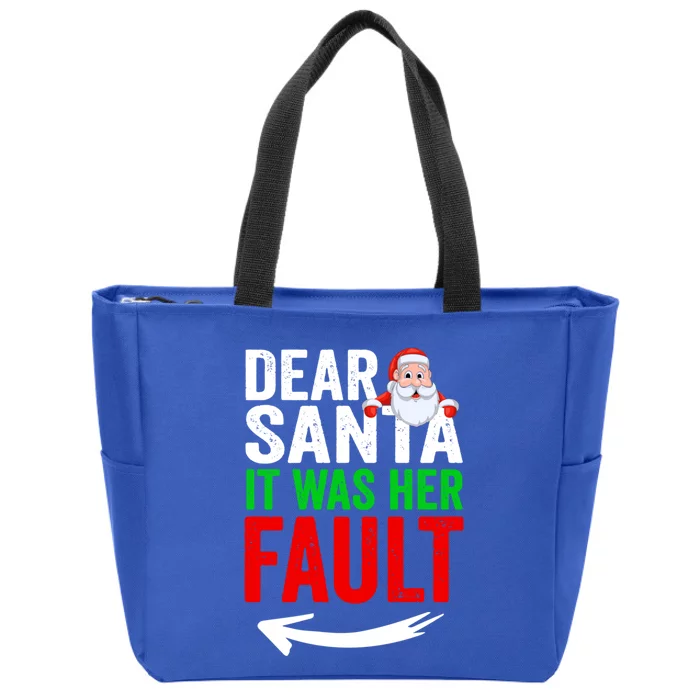 Dear Santa It Was Her Fault Funny Matching Couples Christmas Gift Zip Tote Bag