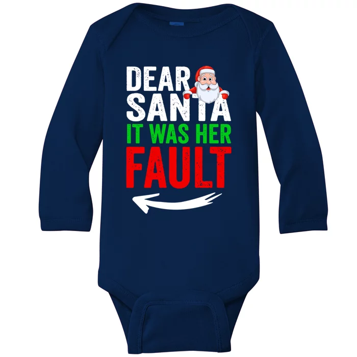 Dear Santa It Was Her Fault Funny Matching Couples Christmas Gift Baby Long Sleeve Bodysuit