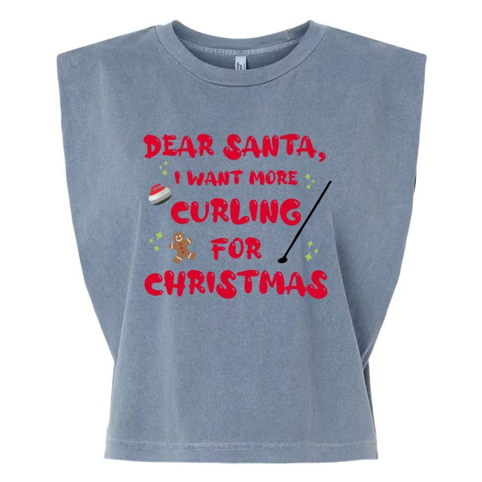 Dear Santa I Want More Curling For Christmas Funny Cool Gift Garment-Dyed Women's Muscle Tee