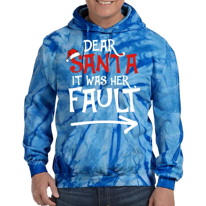 Dear Santa It Was Her Fault Funny Couples Matching Christmas Gift Tie Dye Hoodie