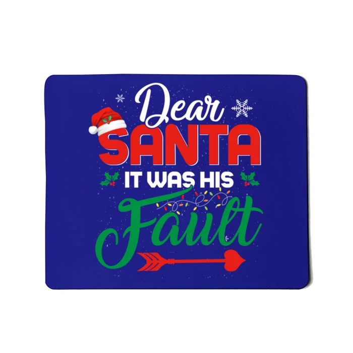 Dear Santa It Was Her Fault Funny Matching Couples Christmas Meaningful Gift Mousepad