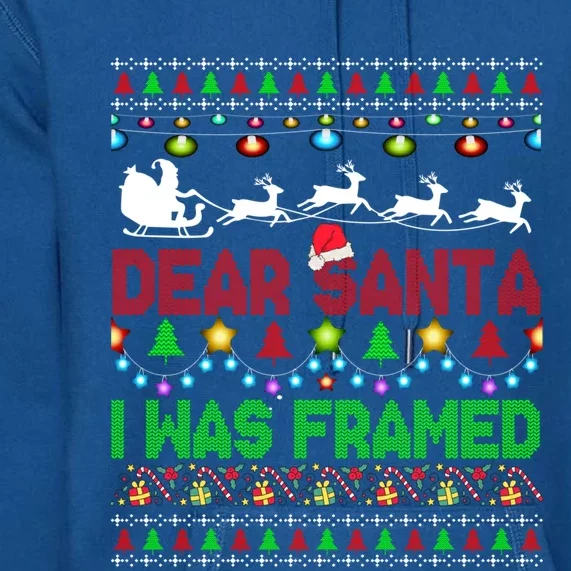 Dear Santa I Was Framed Christmas Sweater Xmas Lights Santa Great Gift Premium Hoodie