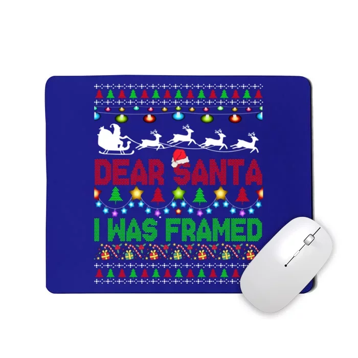 Dear Santa I Was Framed Christmas Sweater Xmas Lights Santa Great Gift Mousepad