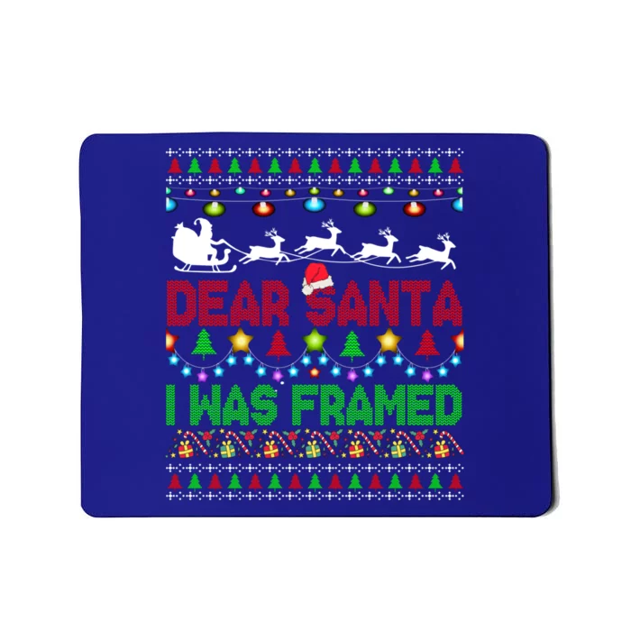 Dear Santa I Was Framed Christmas Sweater Xmas Lights Santa Great Gift Mousepad