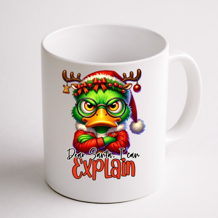 Dear Santa I Can Explain Funny Sarcastic Grumpy Duck Christmas Front & Back Coffee Mug