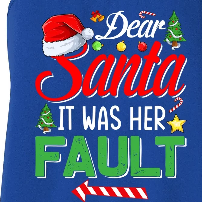 Dear Santa It Was Her Fault Funny Xmas Couples For Christmas Gift Women's Racerback Tank