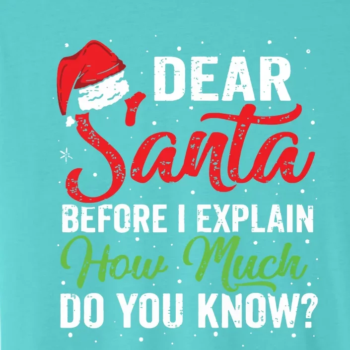 Dear Santa I Can Explain Funny Christmas Adults ChromaSoft Performance T-Shirt