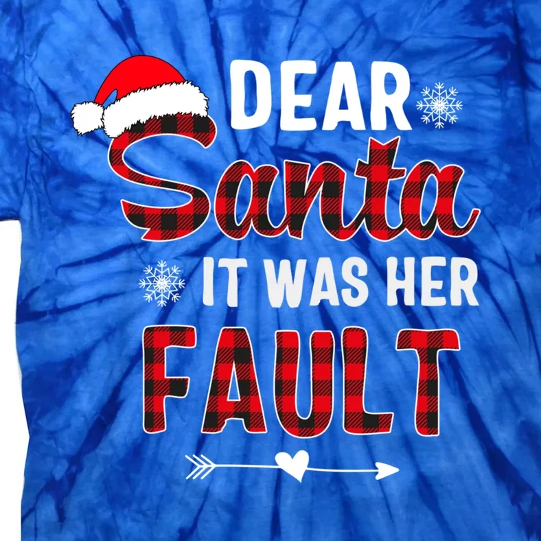 Dear Santa It Was Her Fault Matching Christmas Couple Pajama Gift Tie-Dye T-Shirt