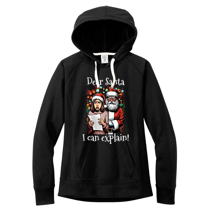 Dear Santa I Can Explain Great Gift Women's Fleece Hoodie