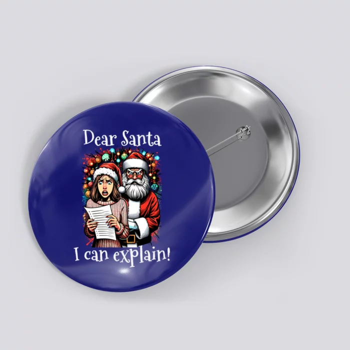 Dear Santa I Can Explain Great Gift Button