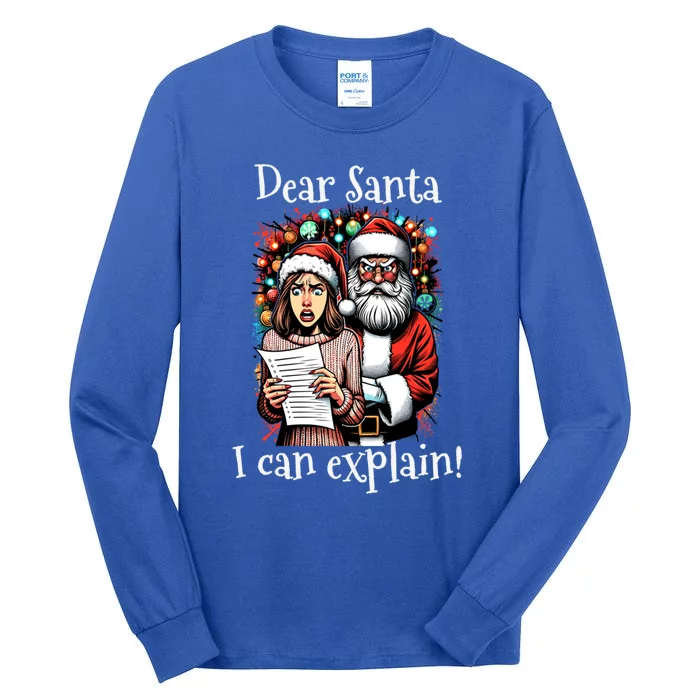 Dear Santa I Can Explain Great Gift Tall Long Sleeve T-Shirt