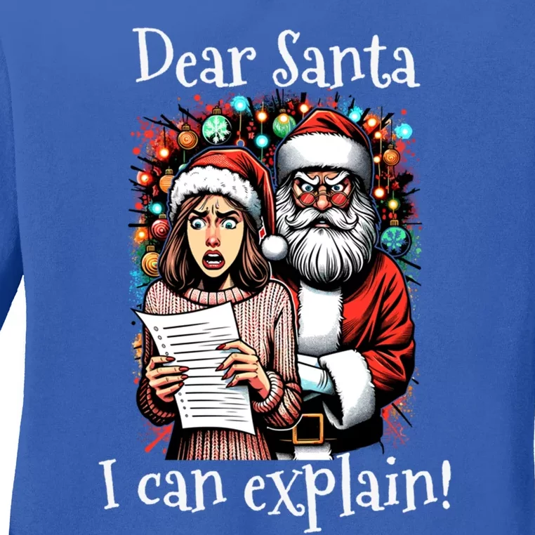 Dear Santa I Can Explain Great Gift Ladies Long Sleeve Shirt