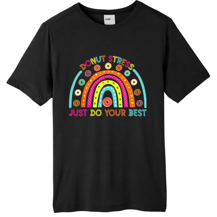 Donut Stress Just Do Your Best Teachers Testing Day Rainbow ChromaSoft Performance T-Shirt