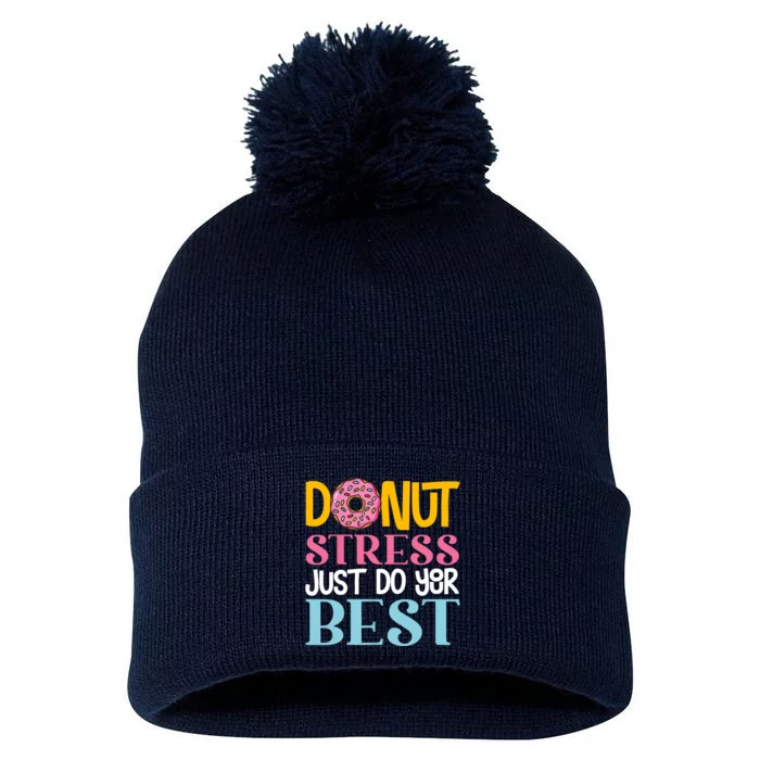 Donut Stress Just Do Your Best Rock The Test Day Teacher Pom Pom 12in Knit Beanie