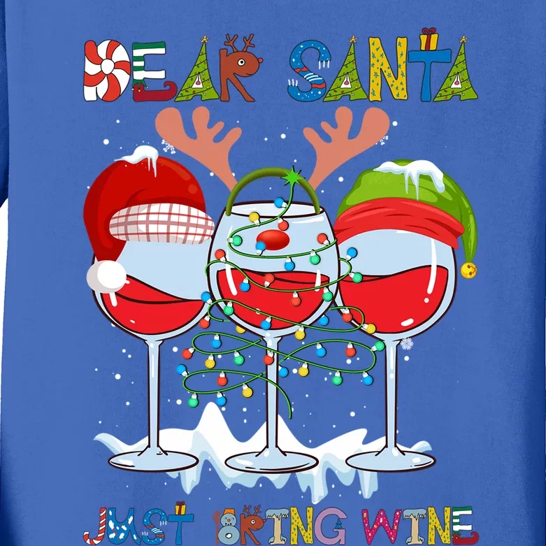 Dear Santa Just Bring Wine Cute Gift Kids Long Sleeve Shirt