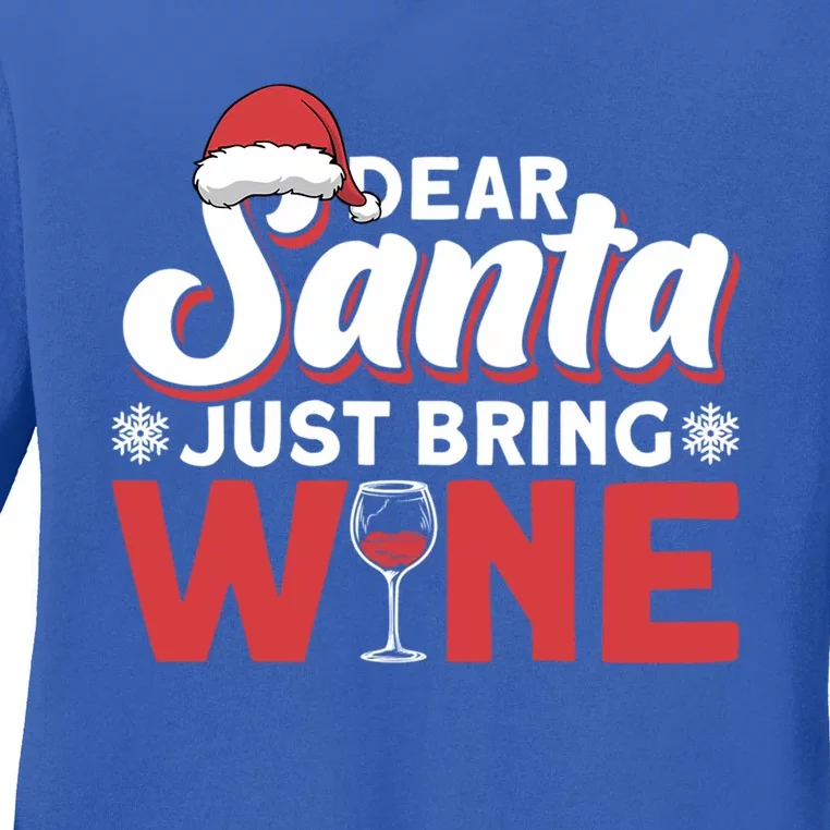 Dear Santa Just Bring Wine Cool Gift Ladies Long Sleeve Shirt